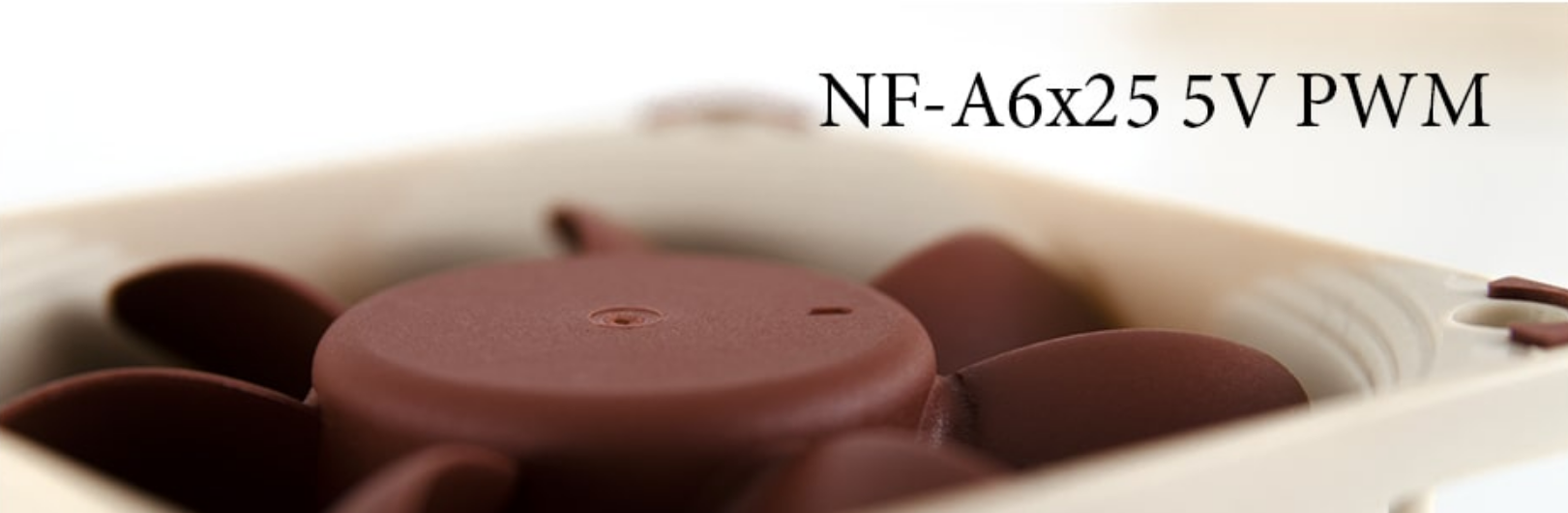 A large marketing image providing additional information about the product Noctua NF-A6X25 5V PWM 60mm x 25mm 3000RPM Cooling Fan - Additional alt info not provided